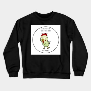 Zombie Chicken Crewneck Sweatshirt